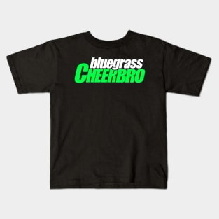 Bluegrass CheerBRO Kids T-Shirt